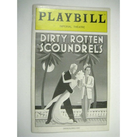 Dirty Rotten Scoundrels Playbill 2005 Imperial Theatre Ticket John Lithgow - Picture 2 of 10